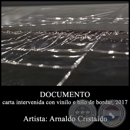 DOCUMENTO carta intervenida con vinilo e hilo de bordar - Instalacin de Arnaldo Cristaldo - Ao 2016